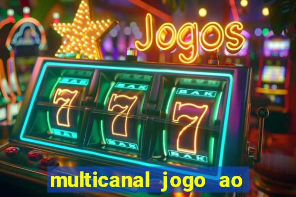 multicanal jogo ao vivo bahia